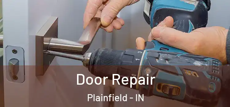 Door Repair Plainfield - IN