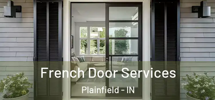 French Door Services Plainfield - IN