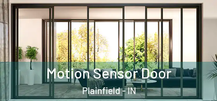  Motion Sensor Door Plainfield - IN