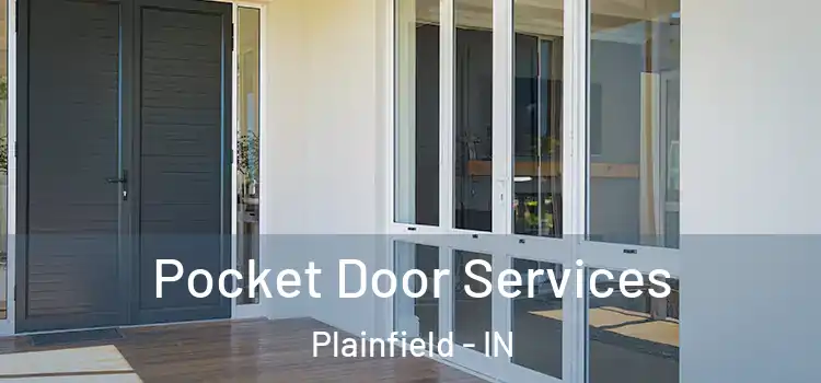 Pocket Door Services Plainfield - IN